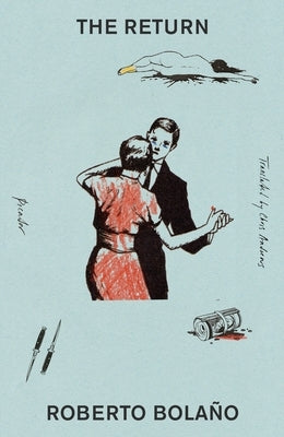 The Return by Bola&#195;&#177;o, Roberto