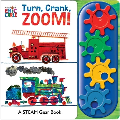 World of Eric Carle: Turn, Crank, Zoom! a Stem Gear Sound Book [With Battery] by Pi Kids