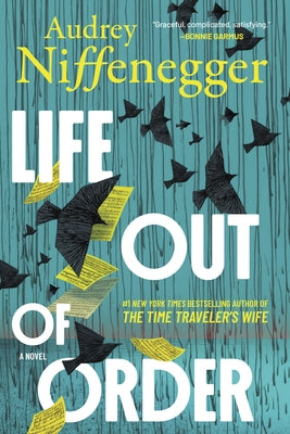 Life Out of Order (Standard Edition) by Niffenegger, Audrey
