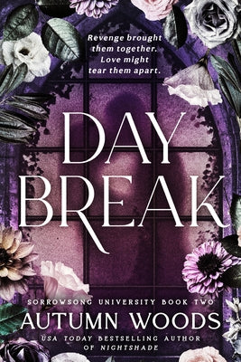 Daybreak: Sorrowsong University Book 2 by Woods, Autumn