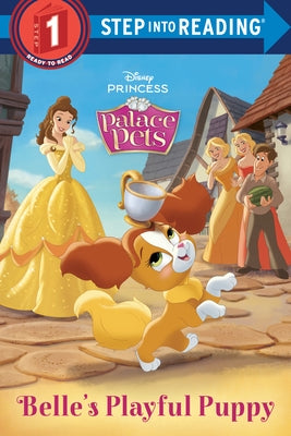 Belle's Playful Puppy (Disney Princess: Palace Pets) by Random House Disney