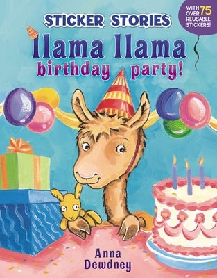 Llama Llama Birthday Party! by Dewdney, Anna