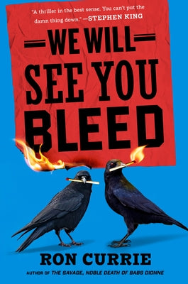 We Will See You Bleed by Currie, Ron