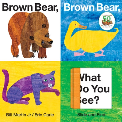 Brown Bear, Brown Bear, What Do You See? Slide and Find: An Interactive Board Book Edition of the Classic Eric Carle Picture Book by Martin, Bill