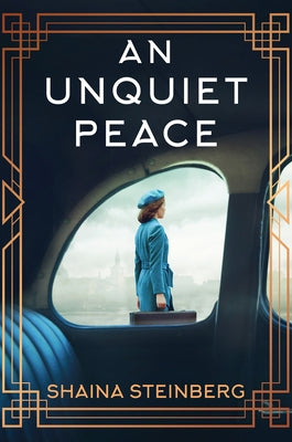 An Unquiet Peace by Steinberg, Shaina