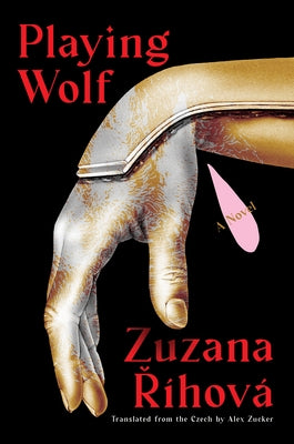 Playing Wolf by R&#195;&#173;hov&#195;&#161;, Zuzana