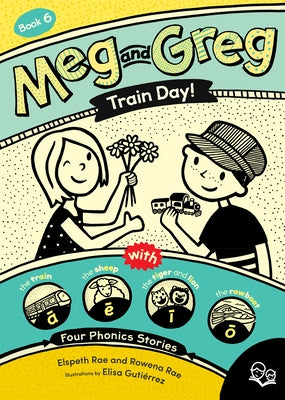 Meg and Greg: Train Day! by Rae, Elspeth
