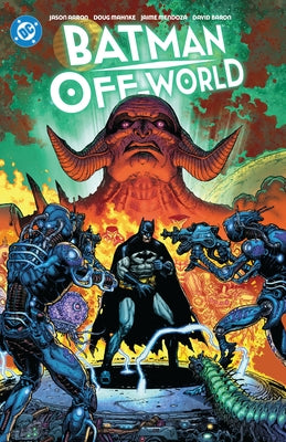 Batman: Off-World by Aaron, Jason