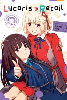 Lycoris Recoil Official Comic Anthology: React by Spider Lily, Spider