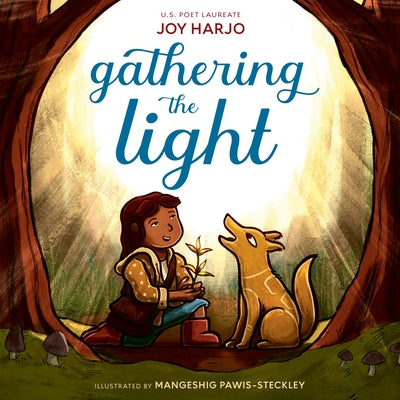 Gathering the Light by Harjo, Joy