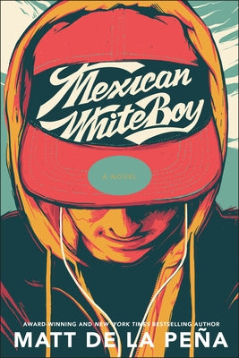 Mexican Whiteboy by de la PeÃ±a, Matt