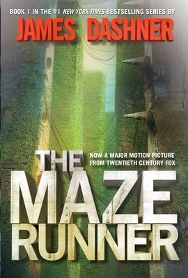 The Maze Runner: Book One of the Maze Runner Series by Dashner, James