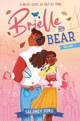 Brielle and Bear, Volume 1: (A Graphic Novel) by Doku, Salomey