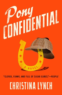 Pony Confidential by Lynch, Christina
