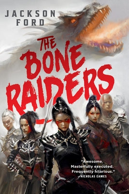 The Bone Raiders by Ford, Jackson