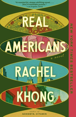 Real Americans: A Read with Jenna Pick: A Novel by Khong, Rachel