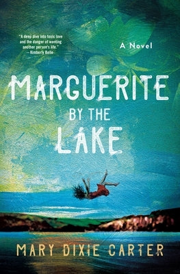 Marguerite by the Lake by Carter, Mary Dixie