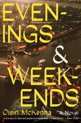 Evenings and Weekends by McKenna, OisÃ­n