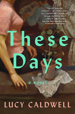 These Days by Caldwell, Lucy