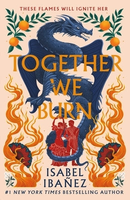 Together We Burn by IbaÃ±ez, Isabel