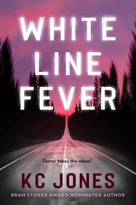 White Line Fever by Jones, Kc