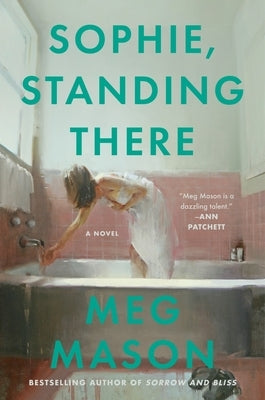Sophie, Standing There by Mason, Meg