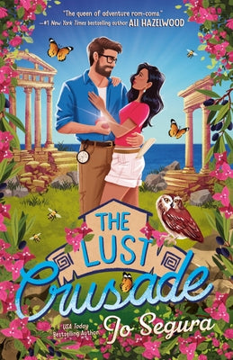 The Lust Crusade by Segura, Jo