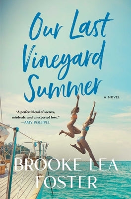 Our Last Vineyard Summer by Foster, Brooke Lea