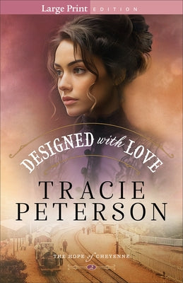 Designed with Love by Peterson, Tracie