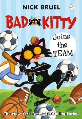 Bad Kitty Joins the Team (Paperback Black-And-White Edition) by Bruel, Nick