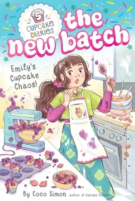 Emily's Cupcake Chaos! by Simon, Coco