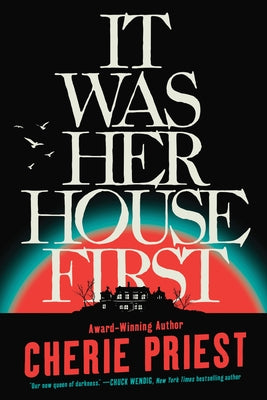 It Was Her House First by Priest, Cherie