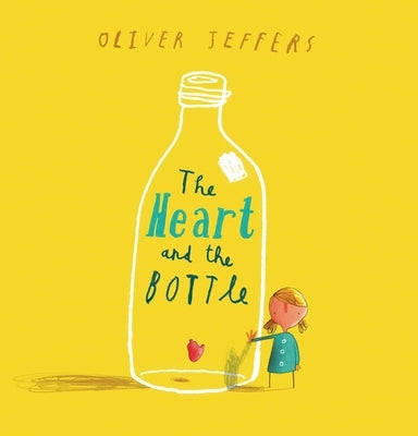 The Heart and the Bottle by Jeffers, Oliver