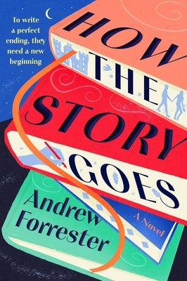 How the Story Goes by Forrester, Andrew