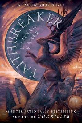 Faithbreaker by Kaner, Hannah