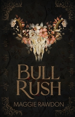 Bull Rush by Rawdon, Maggie