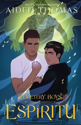Cemetery Boys: Espíritu by Thomas, Aiden