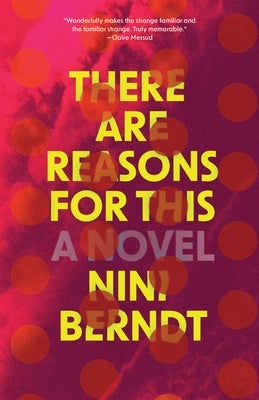 There Are Reasons for This by Berndt, Nini