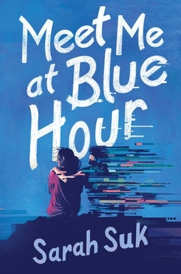 Meet Me at Blue Hour by Suk, Sarah