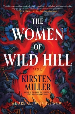 The Women of Wild Hill by Miller, Kirsten