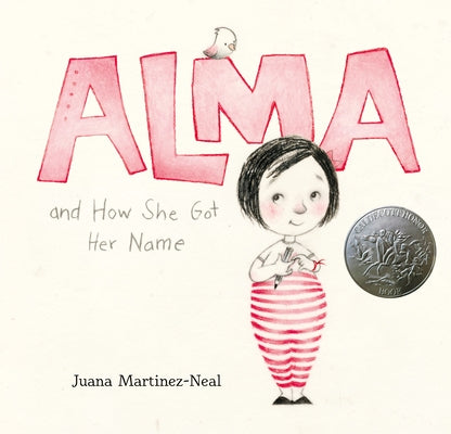 Alma and How She Got Her Name: (A Heartwarming Story about Family History and the Meaning of Names - For Kids Ages 3-8) by Martinez-Neal, Juana
