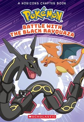 Battle with the Black Rayquaza (Pokémon Chapter Book) by Barbo, Maria S.