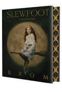 Slewfoot- Deluxe Limited Edition